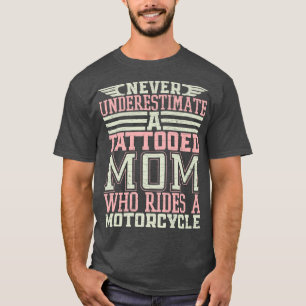 Tätowierte Mutter Motorrad Motorradfahrerin T-Shirt
