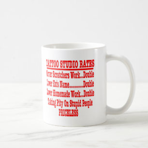 Tätowierungs-Studio-Rate "unbezahlbar " Kaffeetasse