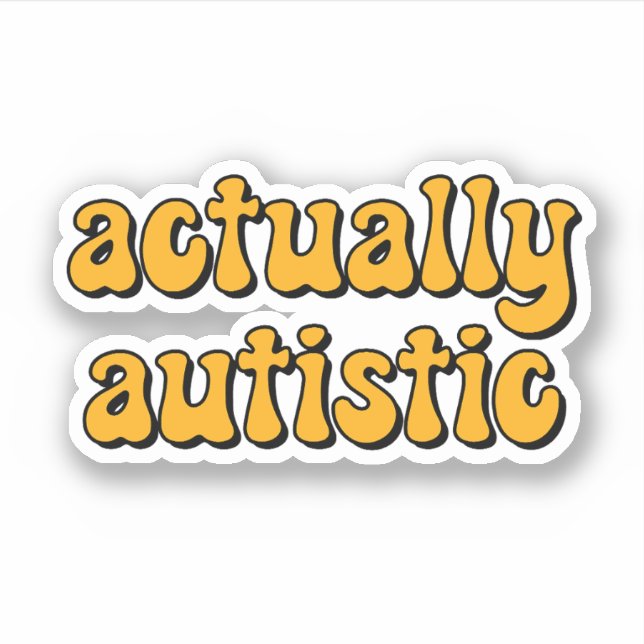 tatsächlich autistische Gelbe Typografie Aufkleber (Vorderseite)