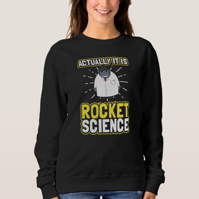 Tatsächlich ist es Gorilla Rocket Scientist Sweatshirt (Vorderseite)