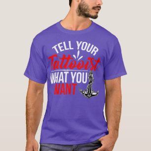 Tattoo Artist Design For Tattooist T-Shirt