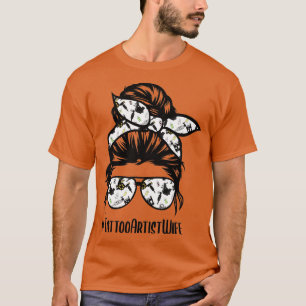 Tattoo Artist Ehefrau Leben chaotische Knospengläs T-Shirt