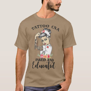 Tattoo CNA eingefärbt und ausgebildet starke weib T-Shirt
