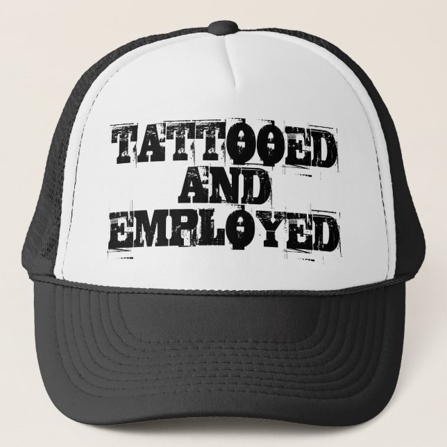 TATTOOED AND EMPLOYED CAP TRUCKERKAPPE (Vorderseite)