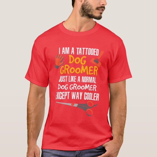 Tattooed Dog Groomer Freund T-Shirt (Vorderseite)