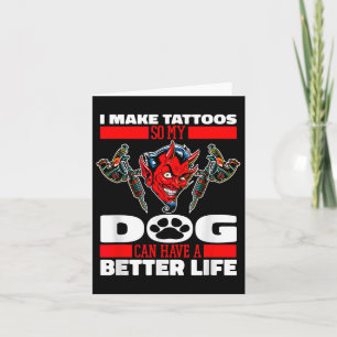 Tattooist Hund Tattoos Tattooer - Tattoo Artist _1 Karte