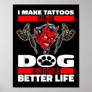 Tattooist Hund Tattoos Tattooer - Tattoo Artist _1 Poster