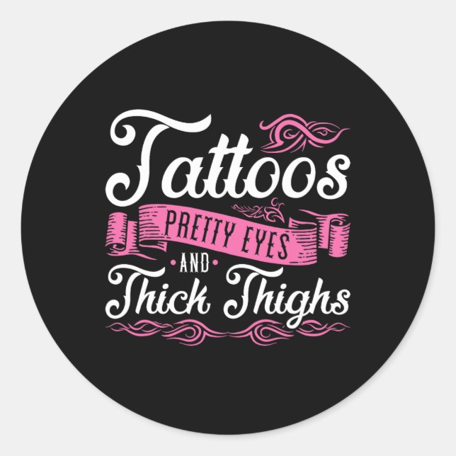 Tattoos Hübsche Augen und dick Oberschenkel Runder Aufkleber (Vorderseite)