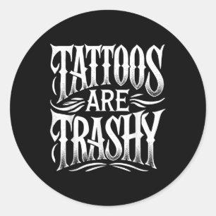 Tattoos sind schmutzige Sarcasm-Joke Frauen und Runder Aufkleber