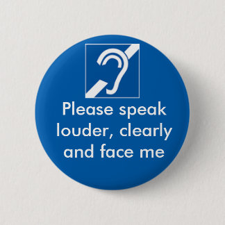 Taub und hart vom Anhörungs-Abzeichen Button