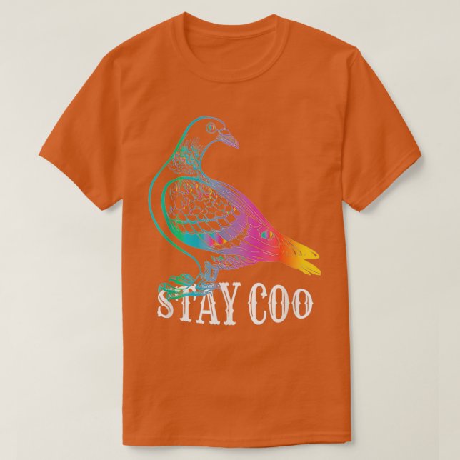 Taube Bleibe Coo Funny Liebe Tauben Vögel Lover 1 T-Shirt (Design vorne)