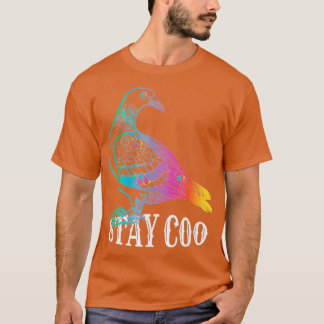 Taube Bleibe Coo Funny Liebe Tauben Vögel Lover 1 T-Shirt