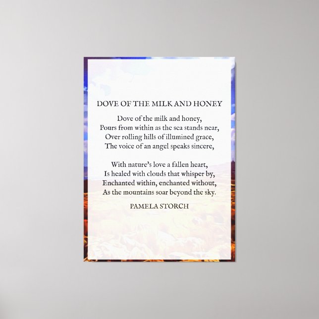 Taube des Milk and Honey Gedicht von Pamela Storch Leinwanddruck (Vorderseite)