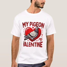 Taube Liebe - Mein Valentine ist ein Freund der Fe T-Shirt