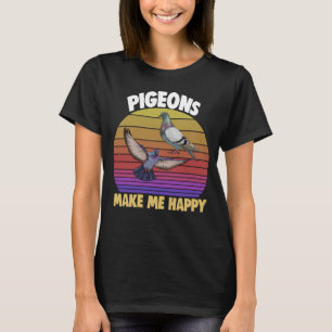 Taube macht mich glücklich Frauen Liebe Taube T-Shirt