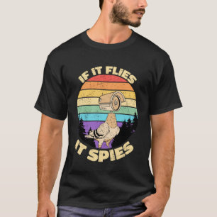 Tauben sind echt, wenn sie fliegen, die sie spioni T-Shirt