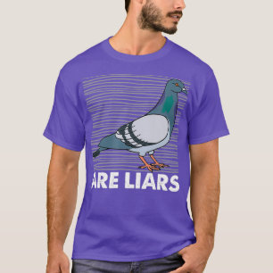 Tauben sind Lügner Sind Keine Echten Spione Vögel T-Shirt