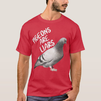 Tauben sind Lügner Vögel sind nicht echt T-Shirt