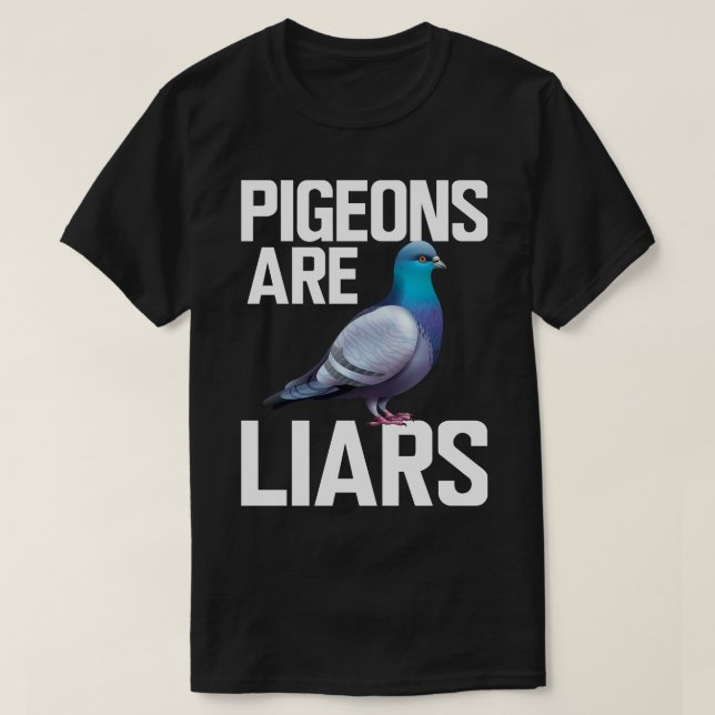 Tauben sind Lügner w T-Shirt (Design vorne)