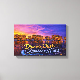 Tauche ein in die Dämmerung Erwecke die Nacht Sonn Leinwanddruck