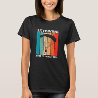 Tauchen bis zum letzten Drop Retro Skydiver P T-Shirt