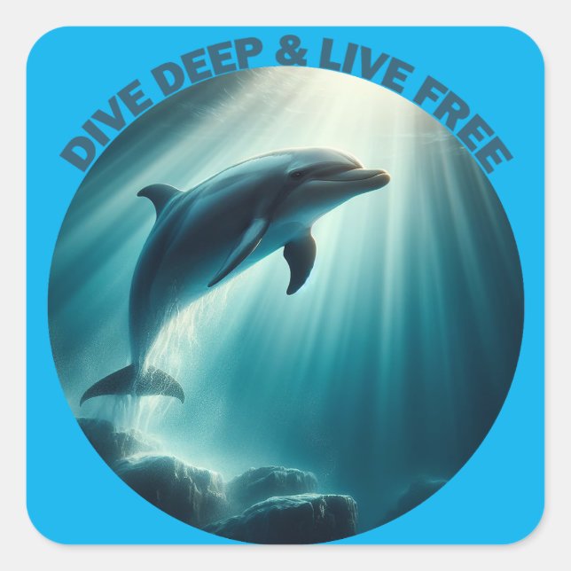 Tauchen Deep Live Free Dolphin Quadratischer Aufkleber (Vorderseite)