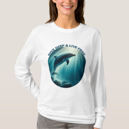 Tauchen Deep Live Free Dolphin T-Shirt