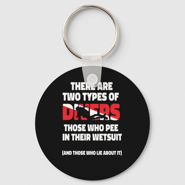 Tauchen Es gibt zwei Arten von Tauchern, die W Schlüsselanhänger (Vorderseite)