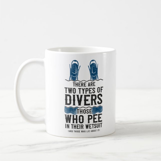 Tauchen Es gibt zwei Arten von Tauchern Pee Kaffeetasse (Links)