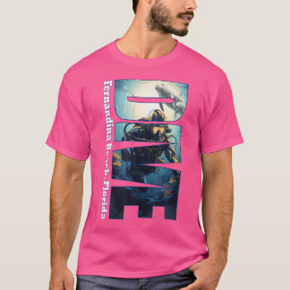 Tauchen Fernandina Beach Florida Scuba Schnorcheln T-Shirt