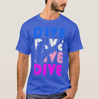 Tauchen Funny Springboard Diving Geschenk für Hoch T-Shirt