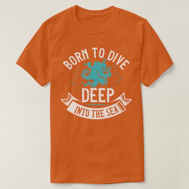 Tauchen Geboren bis tief ins Meer T-Shirt (Design vorne)