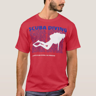 Tauchen Hooked auf Tauchen ohne Druck Sc T-Shirt