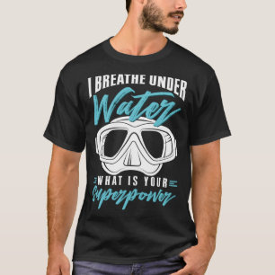 Tauchen Ich atme unter Wasser T-Shirt