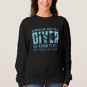 Tauchen Scuba Diving Dive Funny Sea Geschenk Idee Sweatshirt