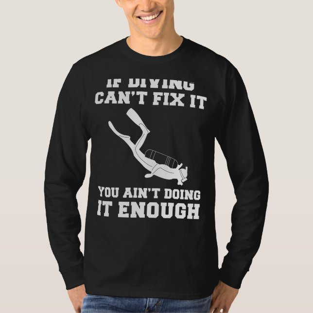 Tauchen Sie ins Lachen ein: Wenn es nicht möglich  T-Shirt (Vorderseite)