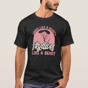 Tauchen Sie wie eine Schönheit, springen wie ein B T-Shirt