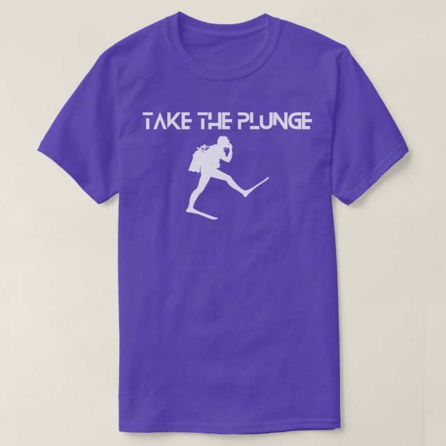 Tauchen Tauchen Tauchen Tauchen Tauchen Sie ein in T-Shirt (Design vorne)