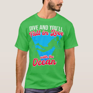 Tauchen und Tauchen in Liebe mit dem Meer T-Shirt