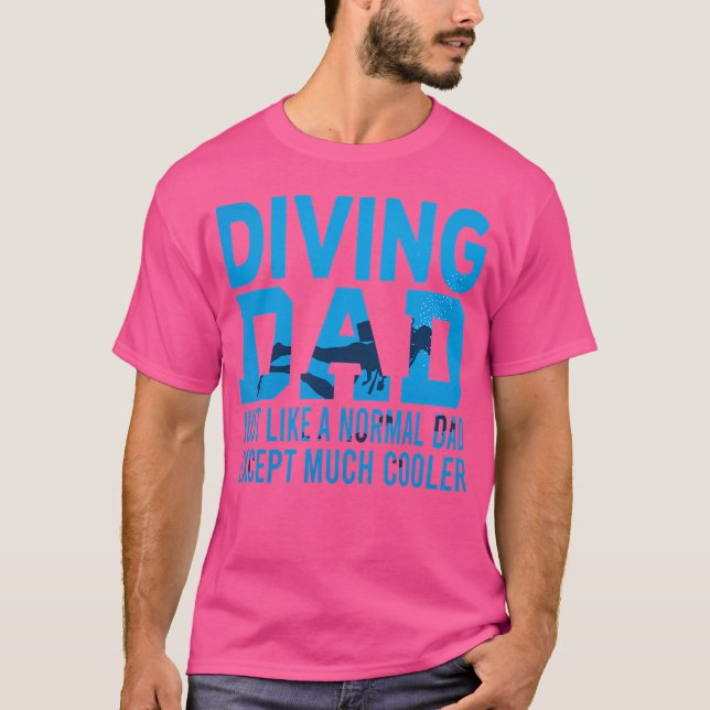 Tauchen Vater wie ein normaler Vater Funny Scuba D T-Shirt (Vorderseite)
