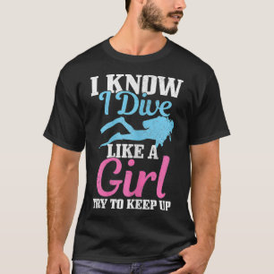 Tauchende Frauen Mädchen Lustiges Scuba-Taucher-Ge T-Shirt