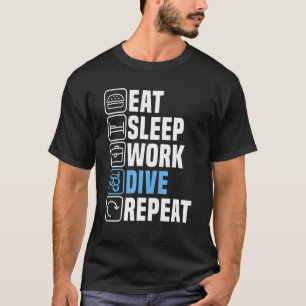 Taucher Essen Schlaf Tauchen Schnorcheln Werbespo T-Shirt