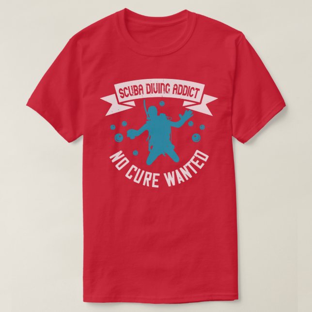 Tauchlehrer ohne Gewollt Heilmittel T-Shirt (Design vorne)