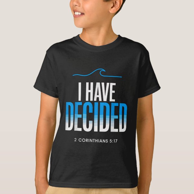 Taufe, für die ich mich entschieden habe T-Shirt (Vorderseite)
