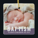 Taufe Modernes, benutzerfreundliches Baby-Foto Keramikornament<br><div class="desc">Dieses einfache und moderne Design besteht aus serifenloser Typografie. Fügen Sie Ihrem Baby ein individuelles Foto hinzu. Ändern Sie die Blockfarbe auf alles,  was Sie gewollt haben.</div>