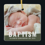 Taufe Modernes, benutzerfreundliches Baby-Foto Keramikornament<br><div class="desc">Dieses einfache und moderne Design besteht aus serifenloser Typografie. Fügen Sie Ihrem Baby ein individuelles Foto hinzu. Ändern Sie die Blockfarbe auf alles,  was Sie gewollt haben.</div>
