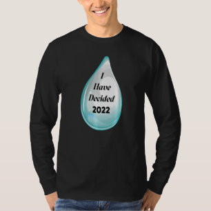 Taufen für Erwachsene Teens Jugend & Kinder Taufe  T-Shirt