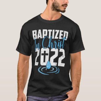 Taufkirche 2022 in Christus getauft T-Shirt