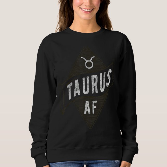 Taurus Af Astrology Taurus Zodiac Geburtstag 2 Sweatshirt (Vorderseite)