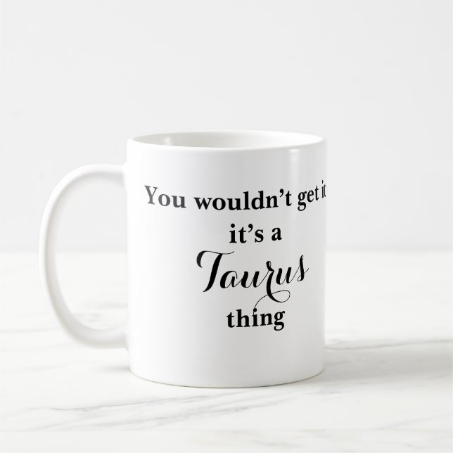 Taurus Astrology Zodiac Funny Mug Kaffeetasse (Links)